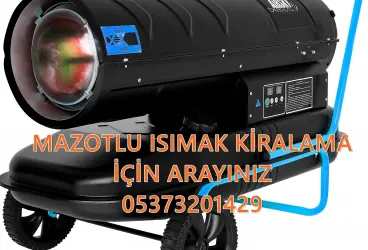 Kırşehir - Artvin - Burdur MAZOTLU ISITICI KİRALAMA