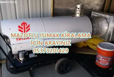 Mamak - Nallıhan - Polatlı MAZOTLU ISITICI KİRALAMA