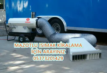 Mamak - Samsun - Bahçelievler MAZOTLU ISITICI KİRALAMA